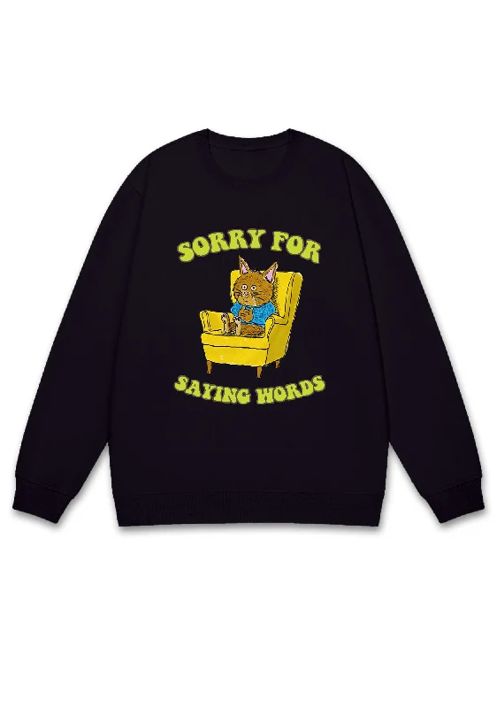 Sorry For Saying Words Y2K Sweatshirt Cashmere