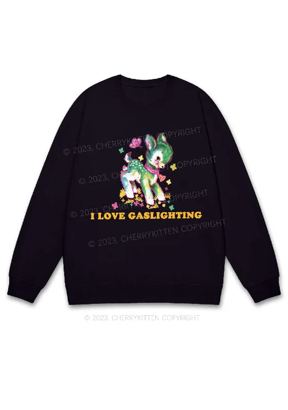 I Love Gaslighting Y2K Sweatshirt Cherrykitten Refined Women's 
