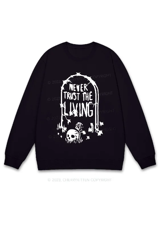 Never Trust The Living Halloween Y2K Sweatshirt Cherrykitten performance